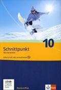 Schnittpunkt Mathematik - Ausgabe für Rheinland-Pfalz. Neubearbeitung / Arbeitsheft plus Lösungsheft und Lernsoftware 10. Schuljahr