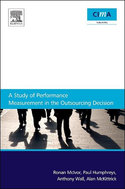 A Study Of Performance Measurement In The Outsourcing Decision