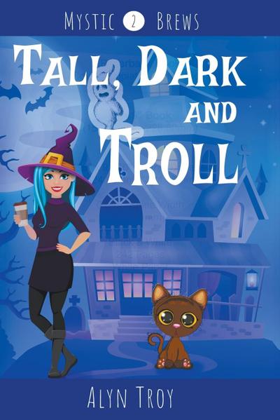 Tall, Dark and Troll