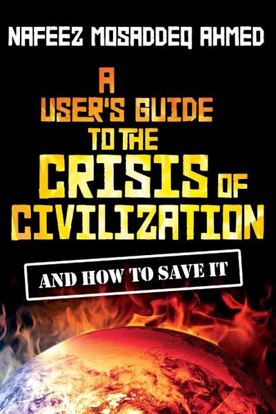 A User’s Guide to the Crisis of Civilization