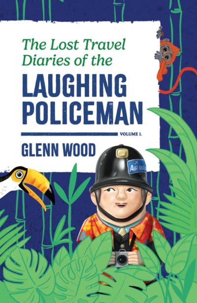 The Lost Travel Diaries of the Laughing Policeman