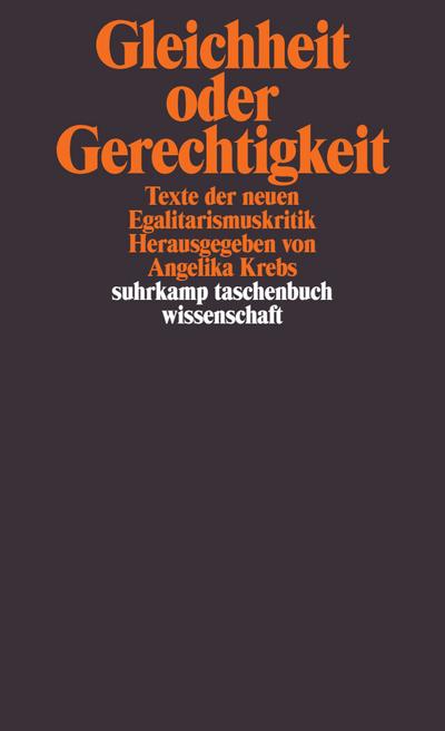 Gleichheit oder Gerechtigkeit.