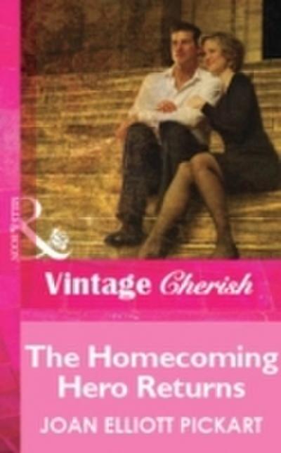 Homecoming Hero Returns (Mills & Boon Vintage Cherish)