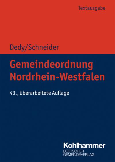 Gemeindeordnung Nordrhein-Westfalen: Textausgabe (Kommunale Schriften für Nordrhein-Westfalen)
