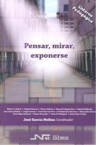 Pensar, mirar, exponerse