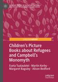 Children’s Picture Books about Refugees and Campbell’s Monomyth