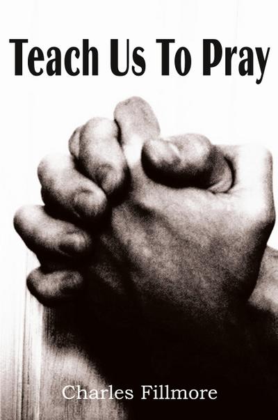 Teach Us to Pray