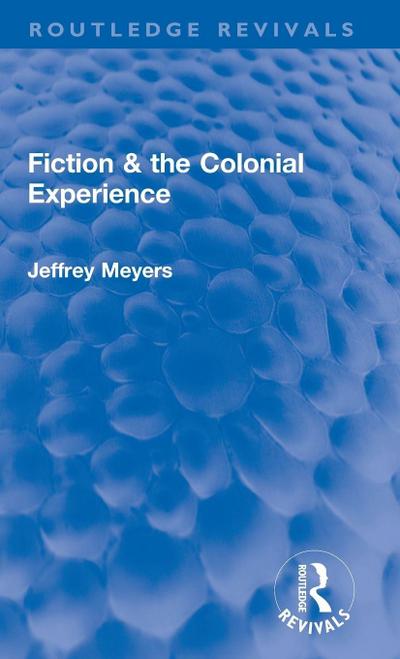 Fiction & the Colonial Experience