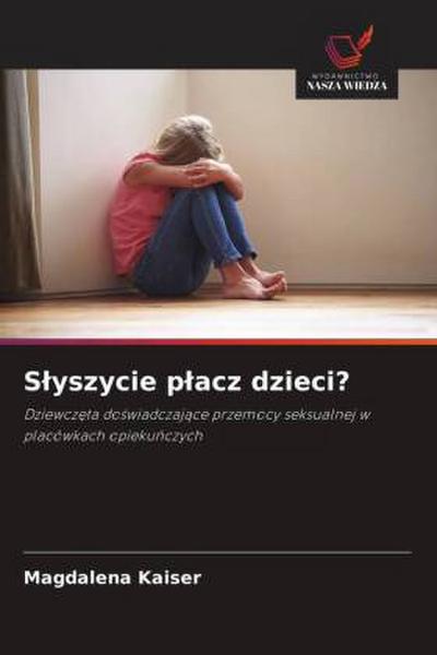 S¿yszycie p¿acz dzieci?