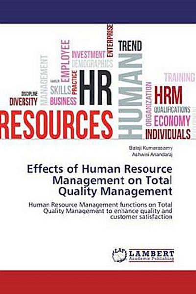 Effects of Human Resource Management on Total Quality Management