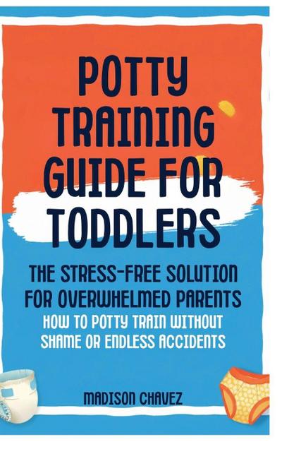 Potty Training Guide For Toddlers