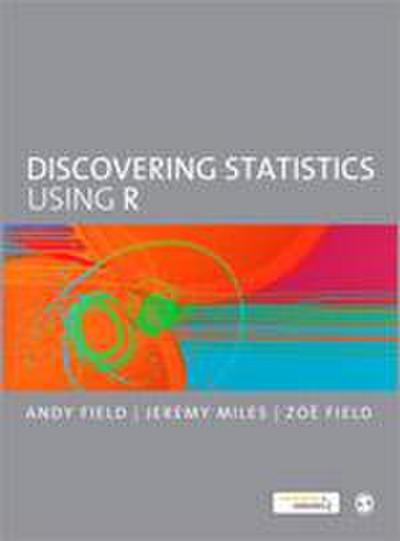Discovering Statistics Using R - Andy Field