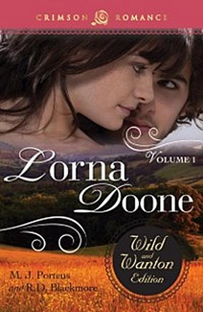 Lorna Doone: The Wild And Wanton Edition Volume 1
