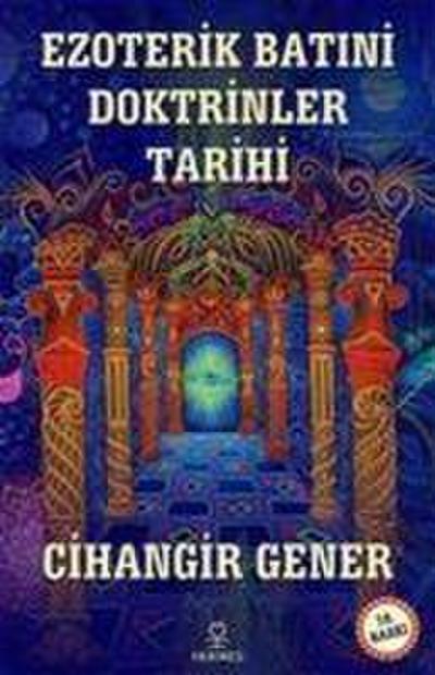 Ezoterik Batini Doktrinler Tarihi