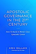 Apostolic Governance In The 21st Century