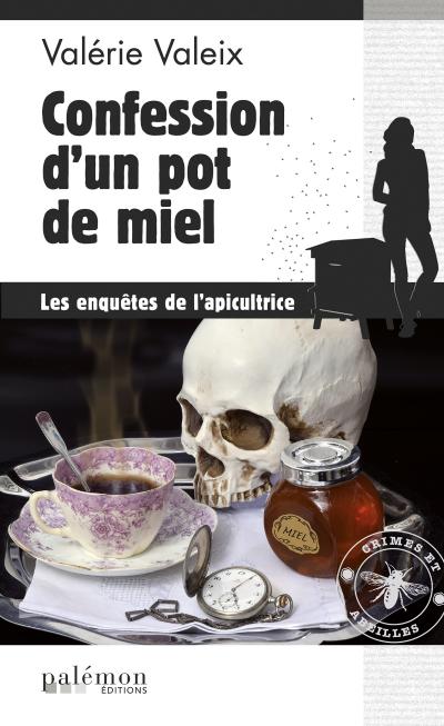 Confession d’un pot de miel