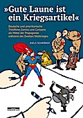 »Gute Laune ist ein Kriegsartikel«