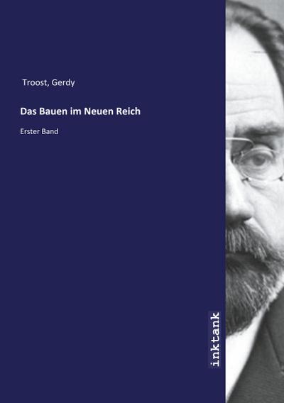 Das Bauen im Neuen Reich