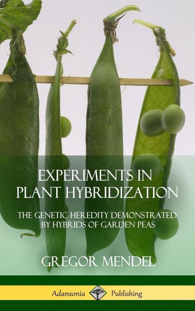 Experiments in Plant Hybridization