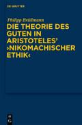 Die Theorie des Guten in Aristoteles’ ’Nikomachischer Ethik’