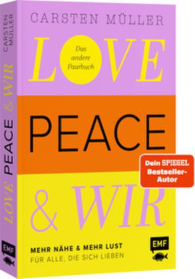 Love, Peace & wir