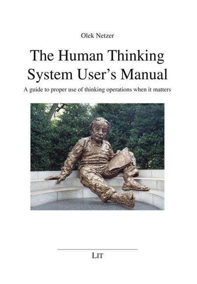 The Human Thinking System User’s Manual