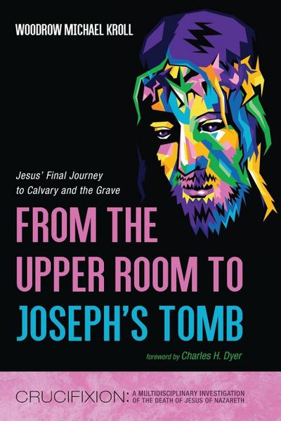 From the Upper Room to Joseph’s Tomb