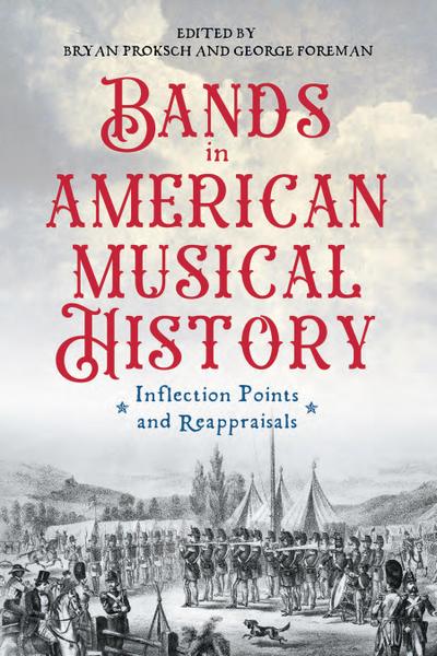 Bands in American Musical History