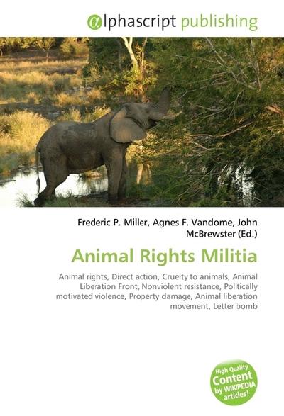 Animal Rights Militia - Frederic P. Miller