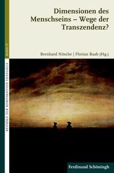 Dimensionen des Menschseins - Wege der Transzendenz?