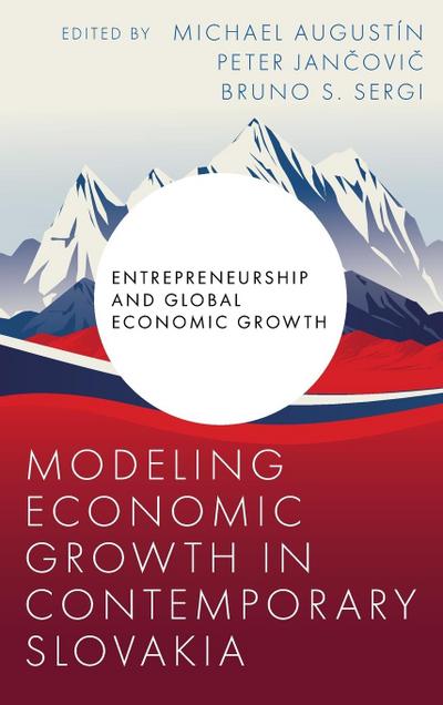 Modeling Economic Growth in Contemporary Slovakia