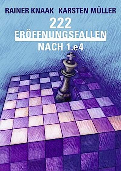 222 Eröffnungsfallen nach 1.e4