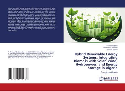 Hybrid Renewable Energy Systems: Integrating Biomass with Solar, Wind, Hydropower, and Energy Storage in Algeria