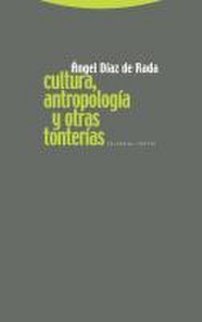 Cultura, antropología y otras tonterías
