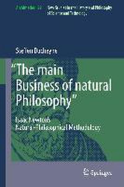 "The main Business of natural Philosophy"