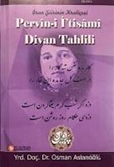 Iran Siirinin Kralicesi Pervin-i Itisami Divan Tahlili