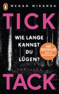 TICK TACK - Wie lange kannst Du lügen?: Thriller