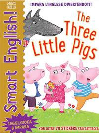 The three little pigs. Smart English. Con adesivi