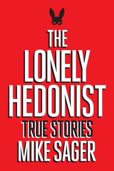 The Lonely Hedonist