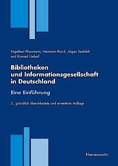 Bibliotheken und Informationsgesellschaft in Deutschland