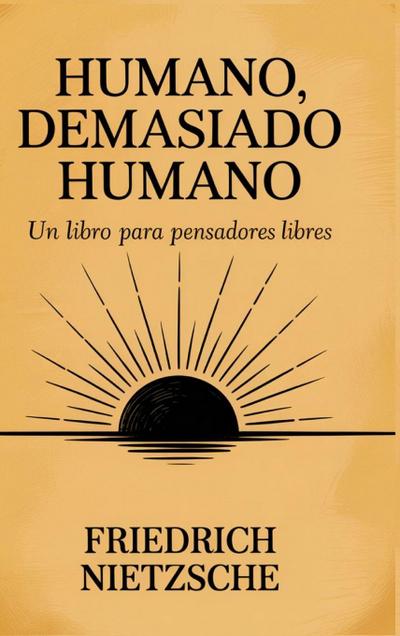 Humano, demasiado humano