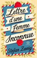 Stefan Zweig - Lettre d’une femme inconnue