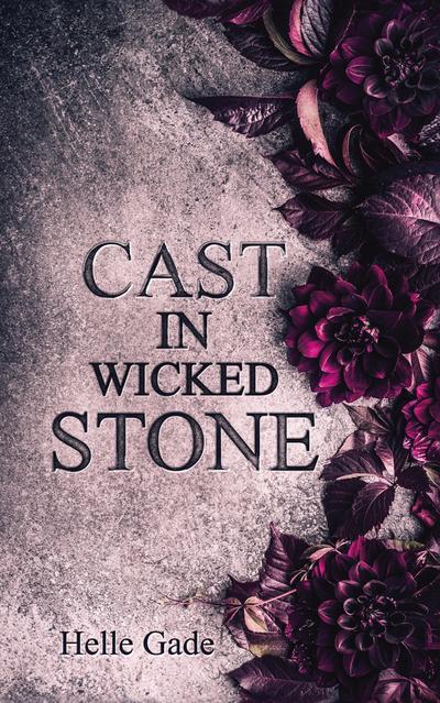 Cast in a Wicked Stone