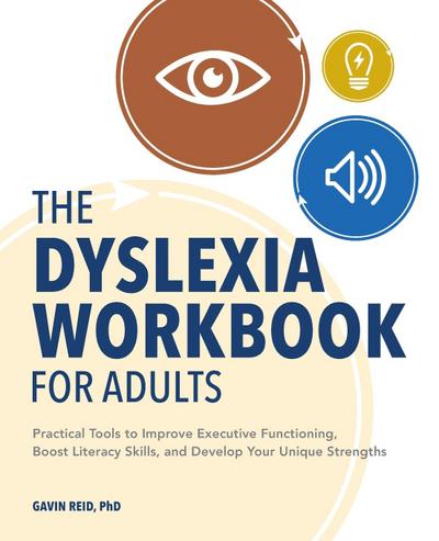 The Dyslexia Workbook for Adults