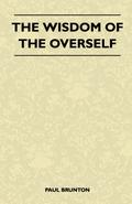 The Wisdom Of The Overself