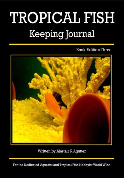 Tropical Fish Keeping Journal Book Edition Three