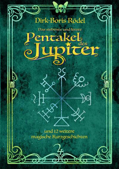 Das siebente und letzte Pentakel des Jupiter