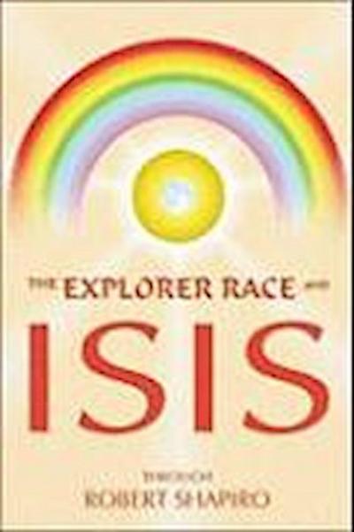 The Explorer Race and Isis