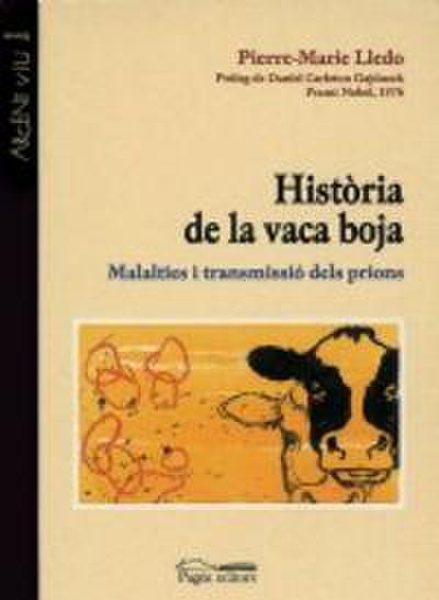Història de la vaca boja : malalties i transmissió dels prions