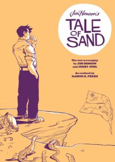 Jim Henson’s Tale of Sand (Screenplay)